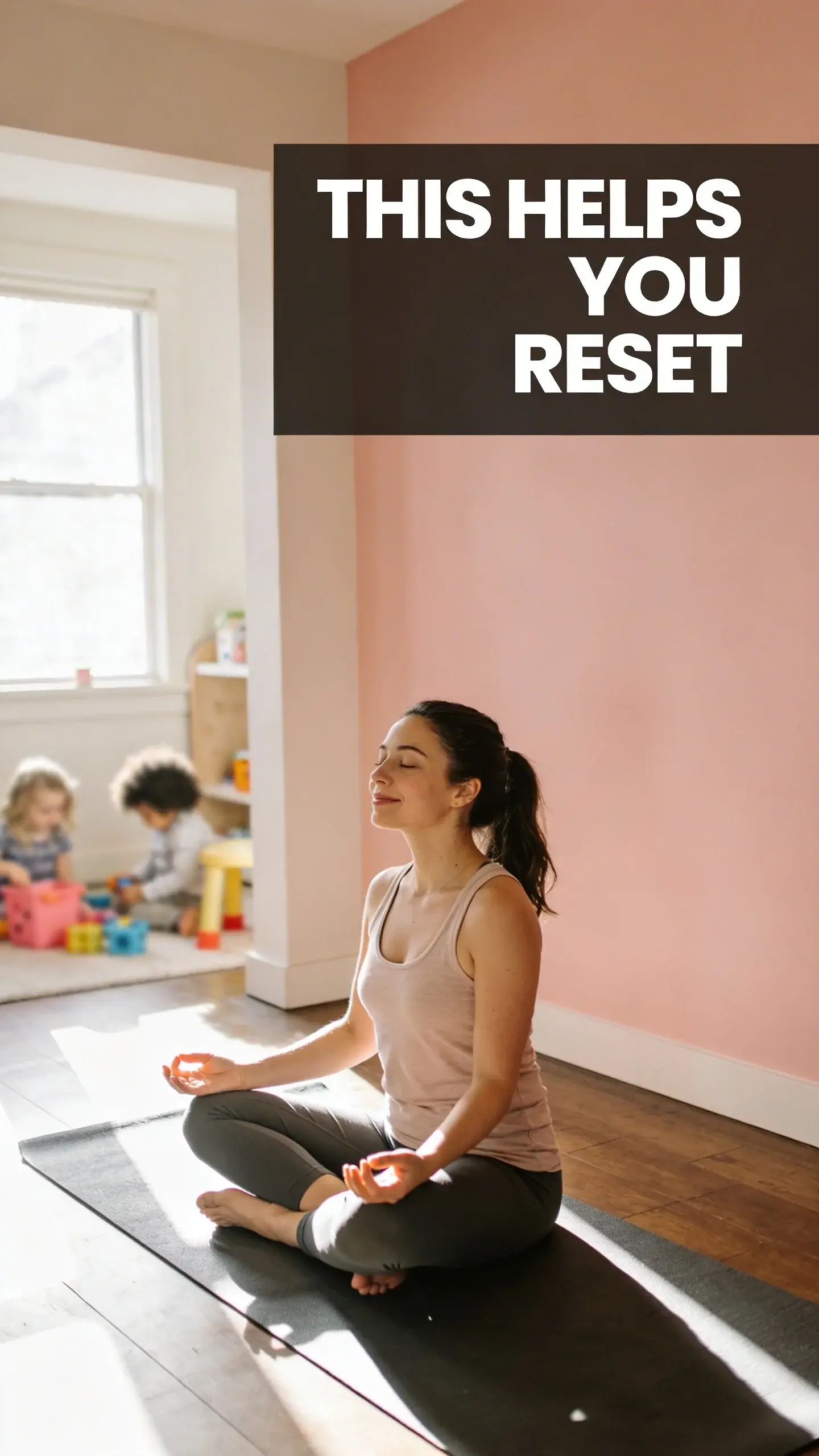 **LIFESTYLE CANDID**: LIFESTYLE CANDID, **BASE**: vertical 9:16, ultra-tall composition, **SCENE**: A candid shot of a young mother, mid-morning, sitting cross-legged on a yoga mat in a sunlit corner of her living room. Her eyes are gently closed, a faint smile on her lips, as she takes a deep, calming breath, a moment of quiet serenity amidst the faint echoes of children's play in the background, finding her 3-minute reset. photorealistic, 8K, shallow depth of field, warm pastel tones, film aesthetic, no logos, no watermarks, **TEXT POSITION**: TOP-RIGHT, **OVERLAY**: text says exactly: "THIS HELPS YOU RESET", bold readable font, high contrast white on dark, **LIGHT**: Warm, diffused natural light streaming in from a nearby window, **MOOD**: Calm, peaceful, hopeful