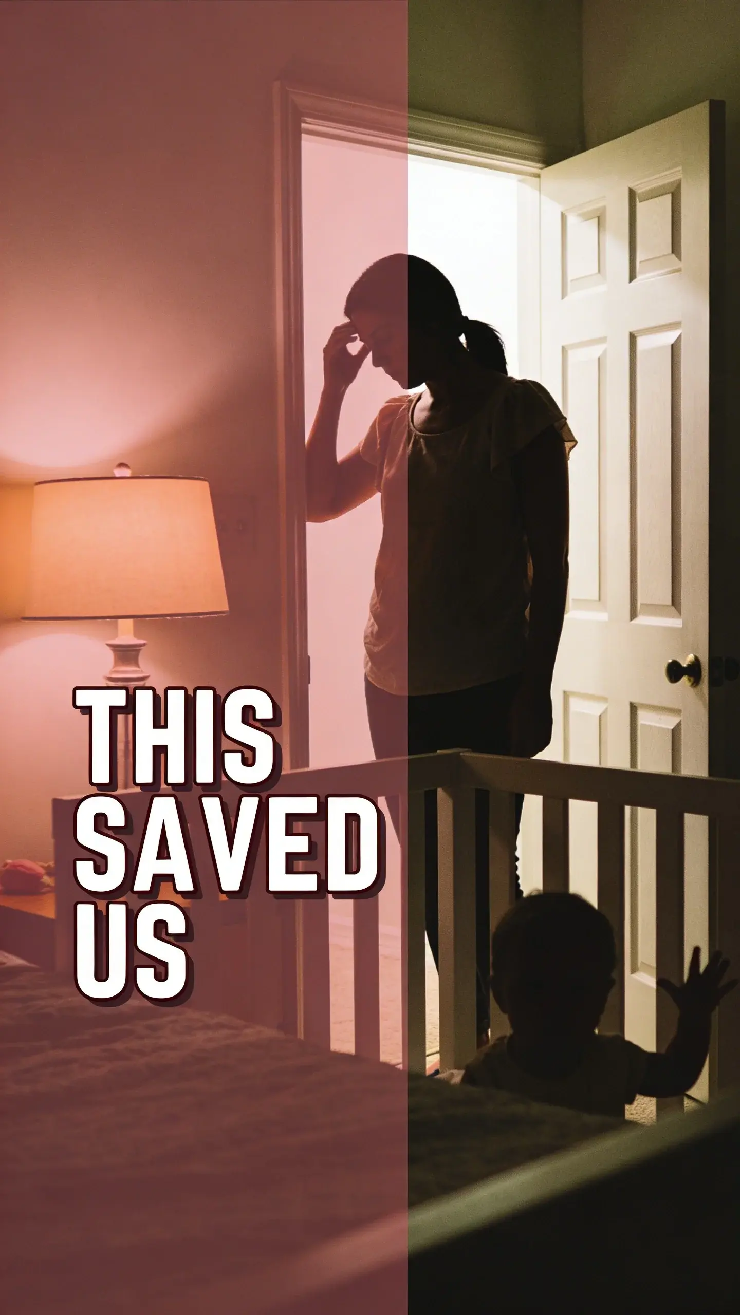 **SILHOUETTE BACKLIGHT**: SILHOUETTE BACKLIGHT, **BASE**: vertical 9:16, ultra-tall composition optimized for mobile Pinterest feed, **SCENE**: A parent (could be a mom or dad) stands slumped in a child's bedroom doorway, their silhouette clearly showing exhaustion and frustration. One hand is rubbing their temple, and their shoulders are slightly hunched. They are silhouetted against the warm, soft glow of a child's bedside lamp, which casts long shadows. In the foreground, a small child's silhouette is visible, perhaps sitting up in their crib or bed, clearly resisting sleep, their body language showing defiance. The scene captures the nightly, drawn-out struggle of bedtime battles in a raw, emotional way. **EMOTION HOOK**: Endless bedtime battles, **TOPIC PHRASE**: Calm bedtime routine, **TEXT POSITION**: LEFT SIDE, **OVERLAY**: text says exactly: "THIS SAVED US", bold sans-serif font, high contrast white text with dark outline or shadow so it is readable on mobile, **LIGHT**: Warm bedside lamp at night, creating strong backlight, **MOOD**: Exhausted, frustrated, persistent, loving, hopeful, **COLOR**: muted warm palette (dusty rose, cream, terracotta, soft sage, warm beige), gentle film grain, no logos, no watermarks