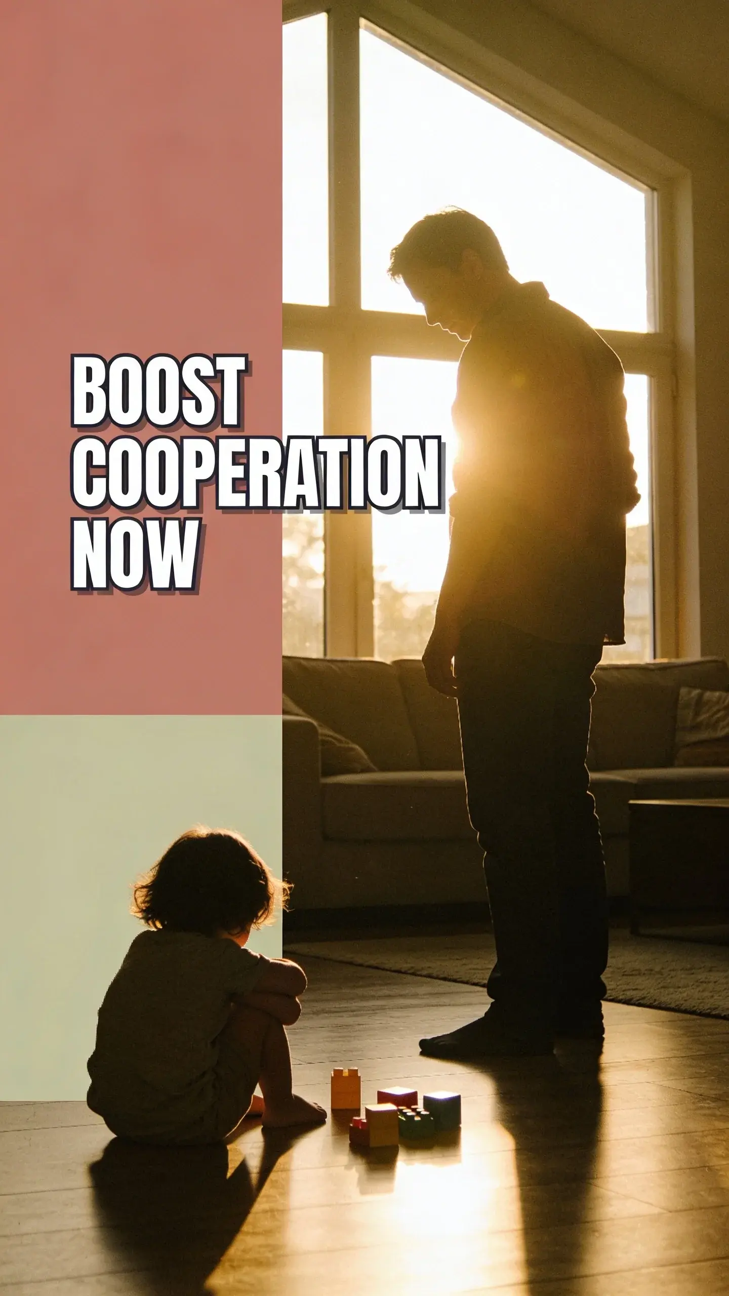 **SILHOUETTE BACKLIGHT**: silhouette backlight, **BASE**: vertical 9:16, ultra-tall composition optimized for mobile Pinterest feed, **SCENE**: A strong, warm backlight streams through a large living room window at golden hour, casting a parent and a 2-year-old toddler in silhouette. The toddler is slumped on the floor, back to the parent, arms defiantly crossed, clearly refusing to participate in a transition. The parent stands a few feet away, shoulders slightly slumped, looking towards the child, conveying a sense of weary patience and frustration after a long day of resistance. A few colorful building blocks are scattered around the floor, hinting at interrupted play. **EMOTION HOOK**: Daily power struggles, **TOPIC PHRASE**: Toddler cooperation tips, **TEXT POSITION**: LEFT SIDE, **OVERLAY**: text says exactly: "BOOST COOPERATION NOW", bold sans-serif font, high contrast white text with dark outline or shadow so it is readable on mobile, **LIGHT**: golden hour sunlight through window, **MOOD**: frustrated, patient, defeated, resolute, **COLOR**: muted warm palette (dusty rose, cream, terracotta, soft sage, warm beige), gentle film grain, no logos, no watermarks.